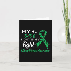 Dad's Fight Is My Fight Kidney Disease Awareness Card