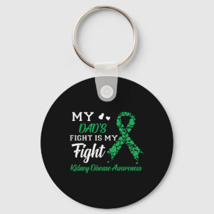 Dad's Fight Is My Fight Kidney Disease Awareness Key Ring