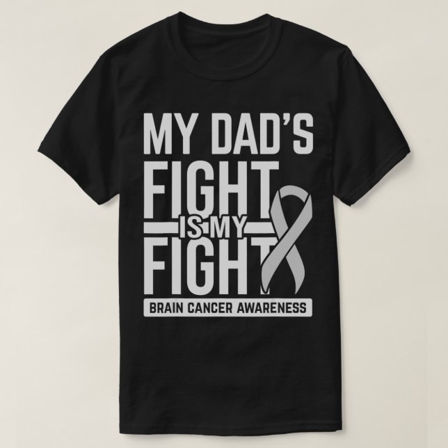 Dad's Fight My Fight Brain Cancer Awareness Brain  T-Shirt (Design Front)