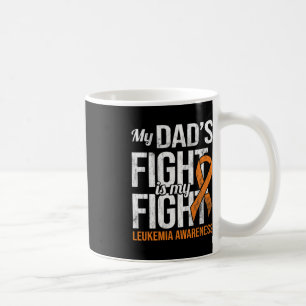 Dad's Fight My Fight Leukemia Awareness Leukemia C Coffee Mug