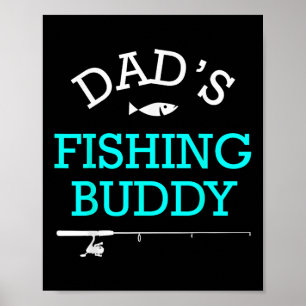 Dads Fishing Buddy Cute Kids Gift Poster