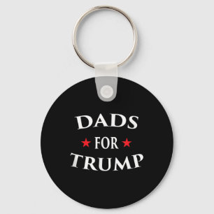 Dads For Trump Pro Life Build The Wall Vote Rally Key Ring