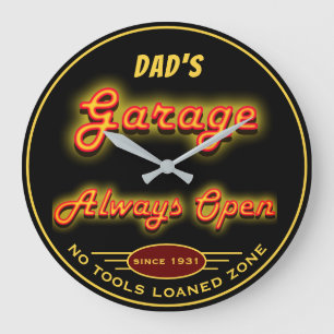 Dad's Garage Always Open No Tools Loaned Zone Large Clock
