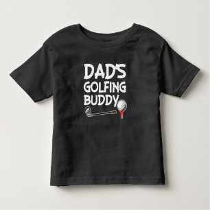 Dad's Golfing Buddy boys toddler shirt
