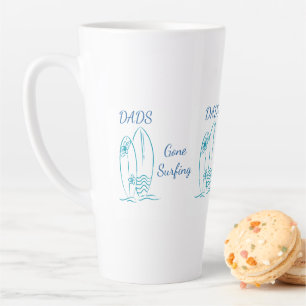 Dads Gone Surfing, Fun Beach Father’s Day Gift Latte Mug