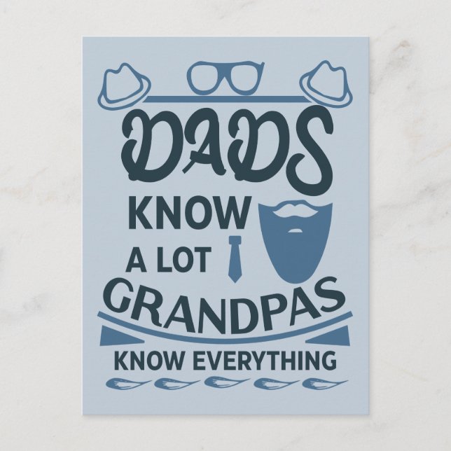 Dads Know A Lot, Grandpas Know Everything Postcard (Front)