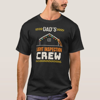 Dad's Light Inspection Crew Funny Christmas T-Shirt