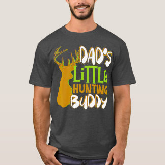 Dads Little Hunting Buddy T-Shirt