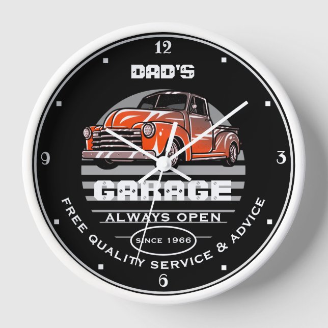 Dad's or Any Name Garage Always Open Slogan Truck Clock (Front)