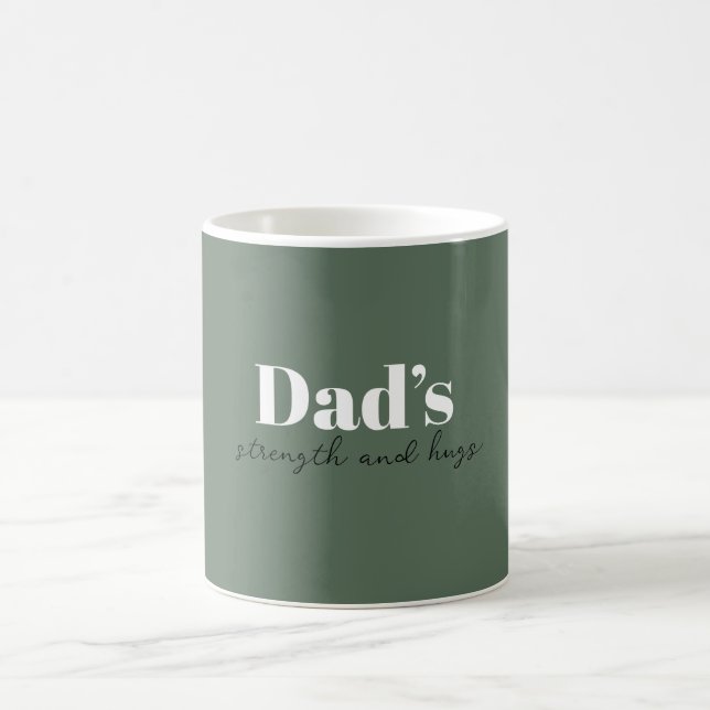 Dad's Strength and Hugs - Father's Day Gift |  Coffee Mug (Center)