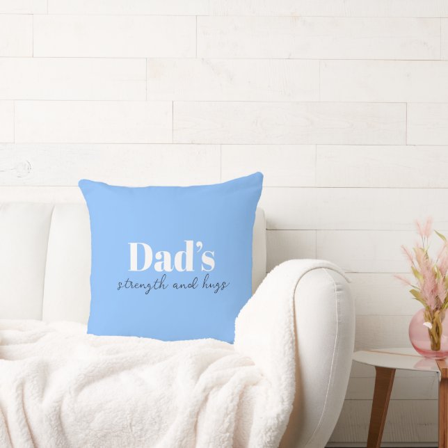 Dad's Strength and Hugs - Father's Day Gift |  Cushion (Couch)