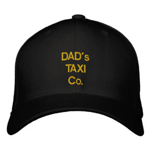 Dad's Taxi Company Embroidered Hat