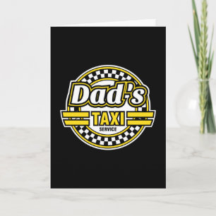 Dad's Taxi Service - Gift for Dad Holiday Card