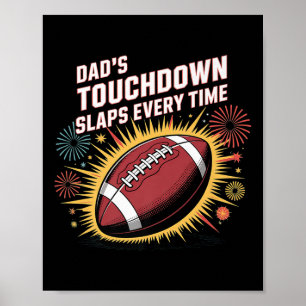 Dads Touchdown Slaps Everytime, Cool Sigma Footbal Poster