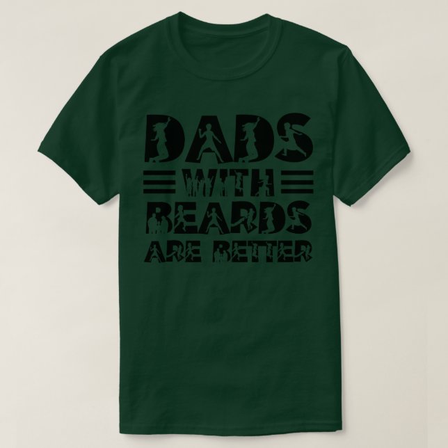 Dads with Beards are Better 86 T-Shirt (Design Front)