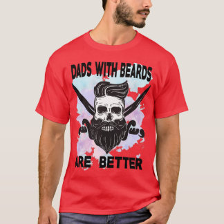dads with beards are better CLASSIC TSHIR3 T-Shirt
