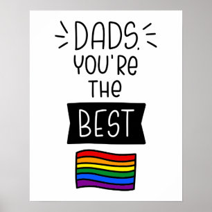 Dads, You're The Best - Father's Day Pride Poster