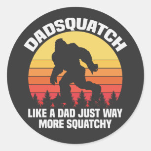 Dadsquatch Like A Dad Funny Squatch Father Day Classic Round Sticker