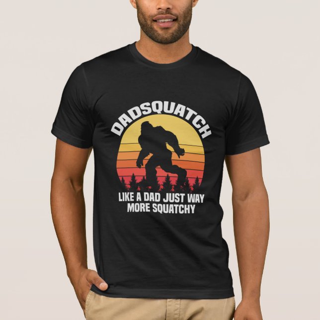 Dadsquatch Like A Dad Funny Squatch Father Day T-Shirt (Front)