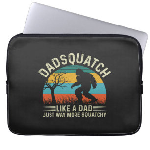 Dadsquatch Like A Dad Just Way More Squatchy Laptop Sleeve