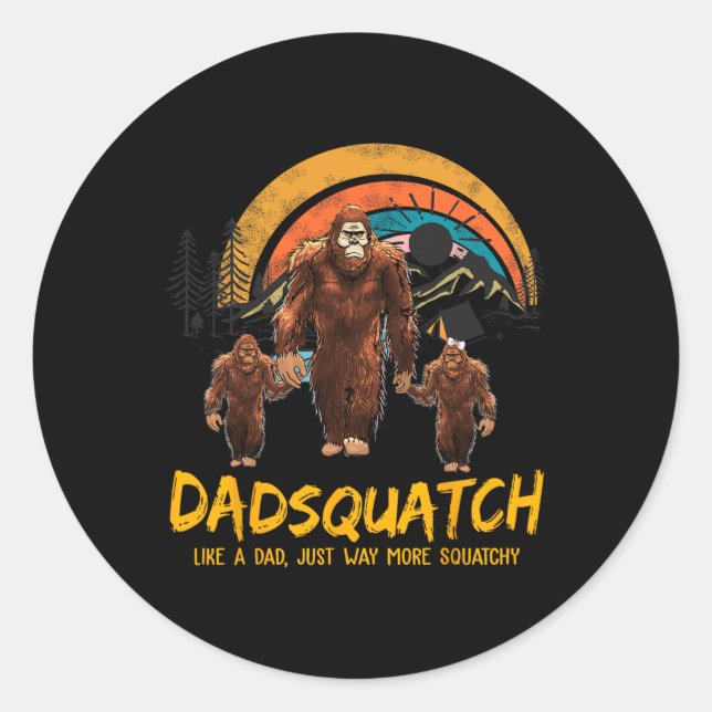Dadsquatch Like A Dad Just Way More Squatchy Retro Classic Round Sticker (Front)