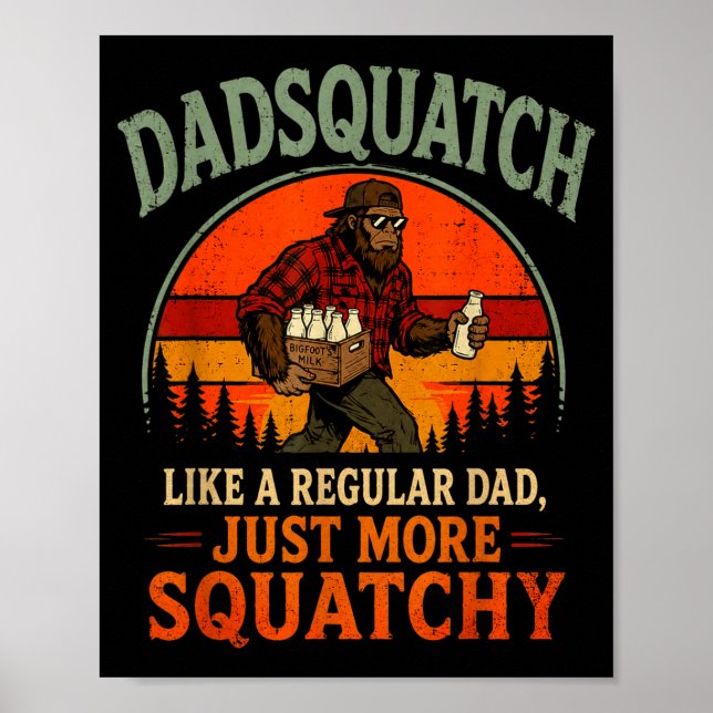 Dadsquatch retro bigfoot like a regular dad more poster (Front)