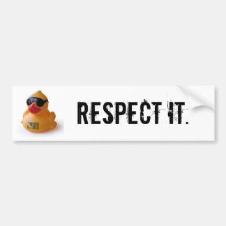 Daduck, Respect it. Bumper Sticker