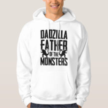 Dadzilla - Father of the Monsters - Funny Quotes