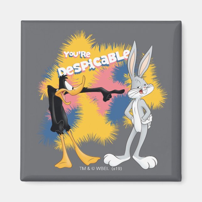 DAFFY DUCK™ & BUGS BUNNY™ "You're Despicable" Magnet (Front)