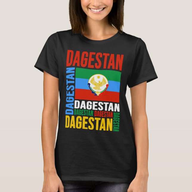 Dagestan Flag Dagestan Is My Home Dagestan Love Da T-Shirt (Front)