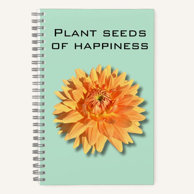 Dahlia Plant Seeds of Happiness Notebook (Front)