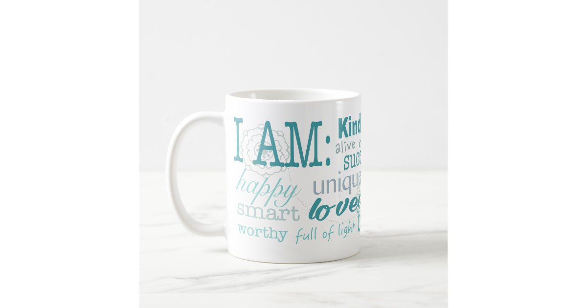 Daily Affirmations Coffee Mug | Zazzle