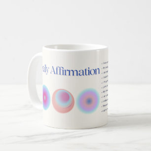 daily affirmations manifestation coffee mug