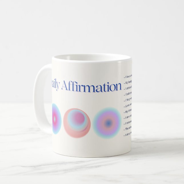 daily affirmations manifestation coffee mug (Front Left)