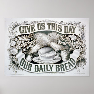 DAILY BREAD-PRINT POSTER