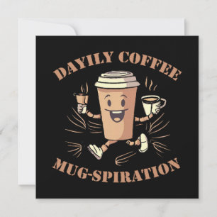 Daily Coffee Mugspiration