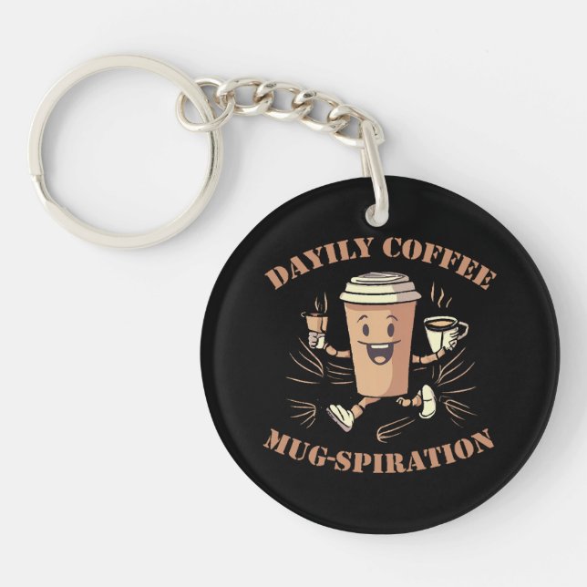 Daily Coffee Mugspiration Key Ring (Front)