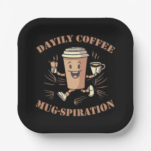 Daily Coffee Mugspiration Paper Plate