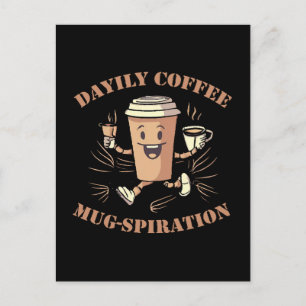 Daily Coffee Mugspiration Postcard