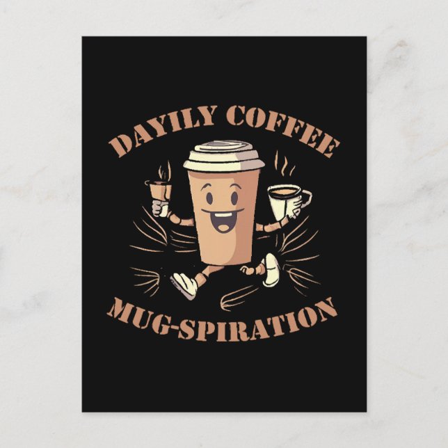 Daily Coffee Mugspiration Postcard (Front)