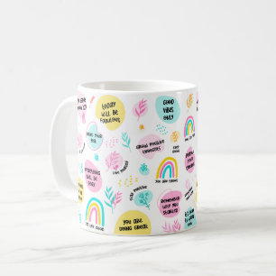 Daily Dose of Positivity – Colourful Quotes Coffee Mug