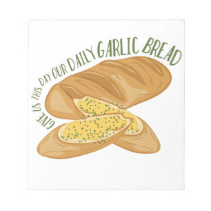 Daily Garlic Bread Notepad
