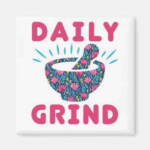 Daily Grind Pharmacy Technician Tech Pharmacist Magnet