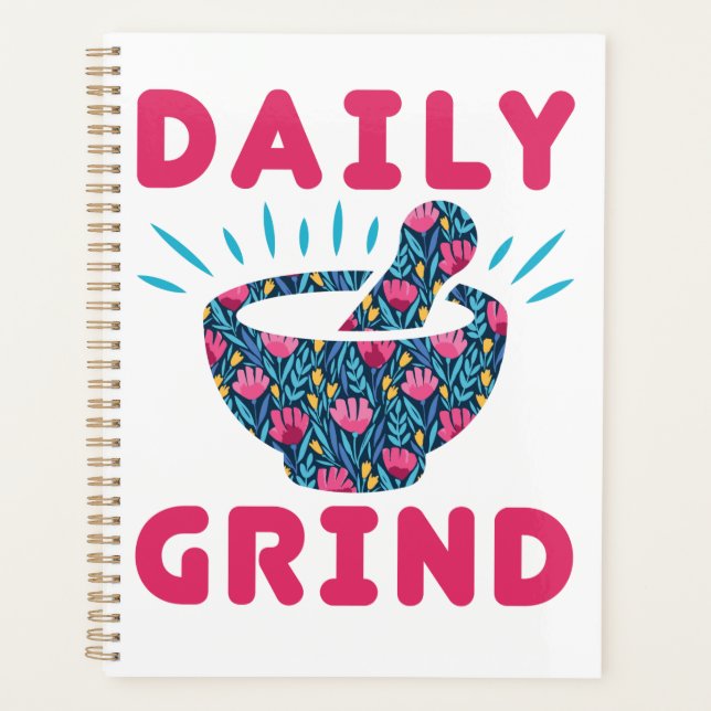Daily Grind Pharmacy Technician Tech Pharmacist Planner (Front)