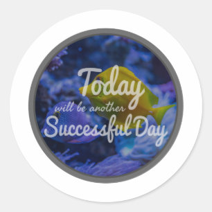 daily inspirational affirmations for success classic round sticker