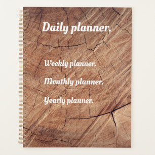 Daily planner Weekly planner Yearly planner.