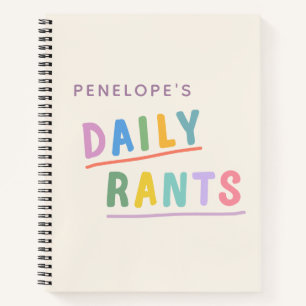 Daily Rants Cute Colourful Funny Saying Venting Notebook
