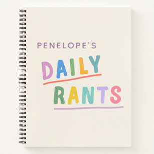 Daily Rants Cute Colourful Funny Saying Venting Notebook