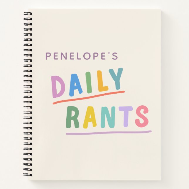 Daily Rants Cute Colourful Funny Saying Venting Notebook (Front)