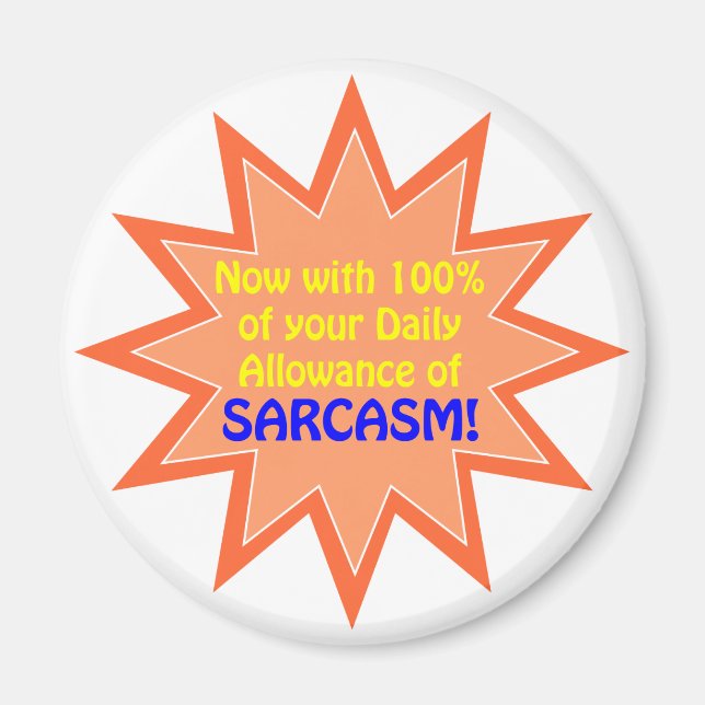 Daily Sarcasm Allowance Magnet (Front)